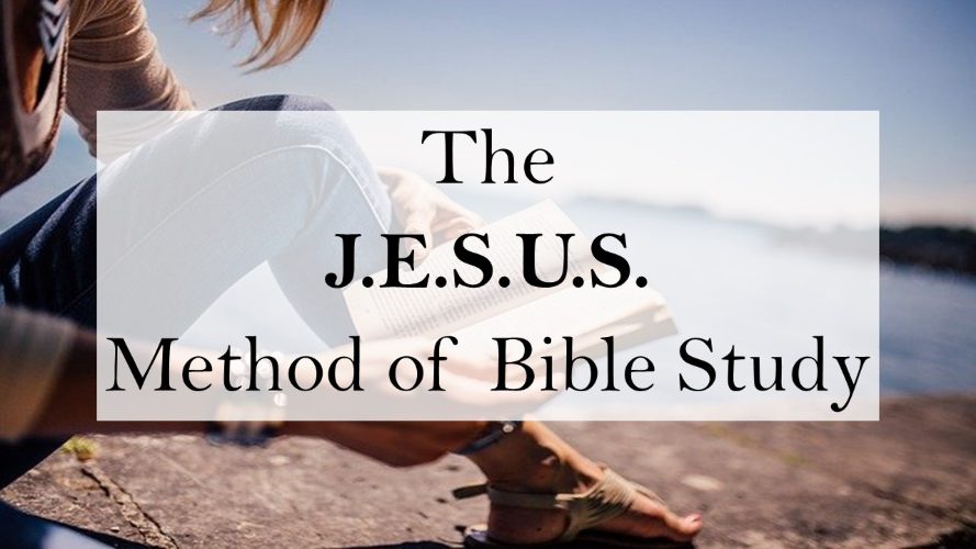 The J.E.S.U.S method of Bible study