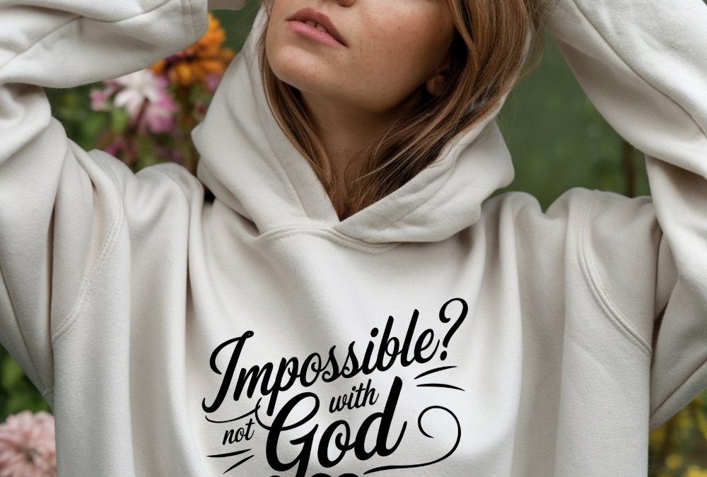 God specializes in doing the impossible